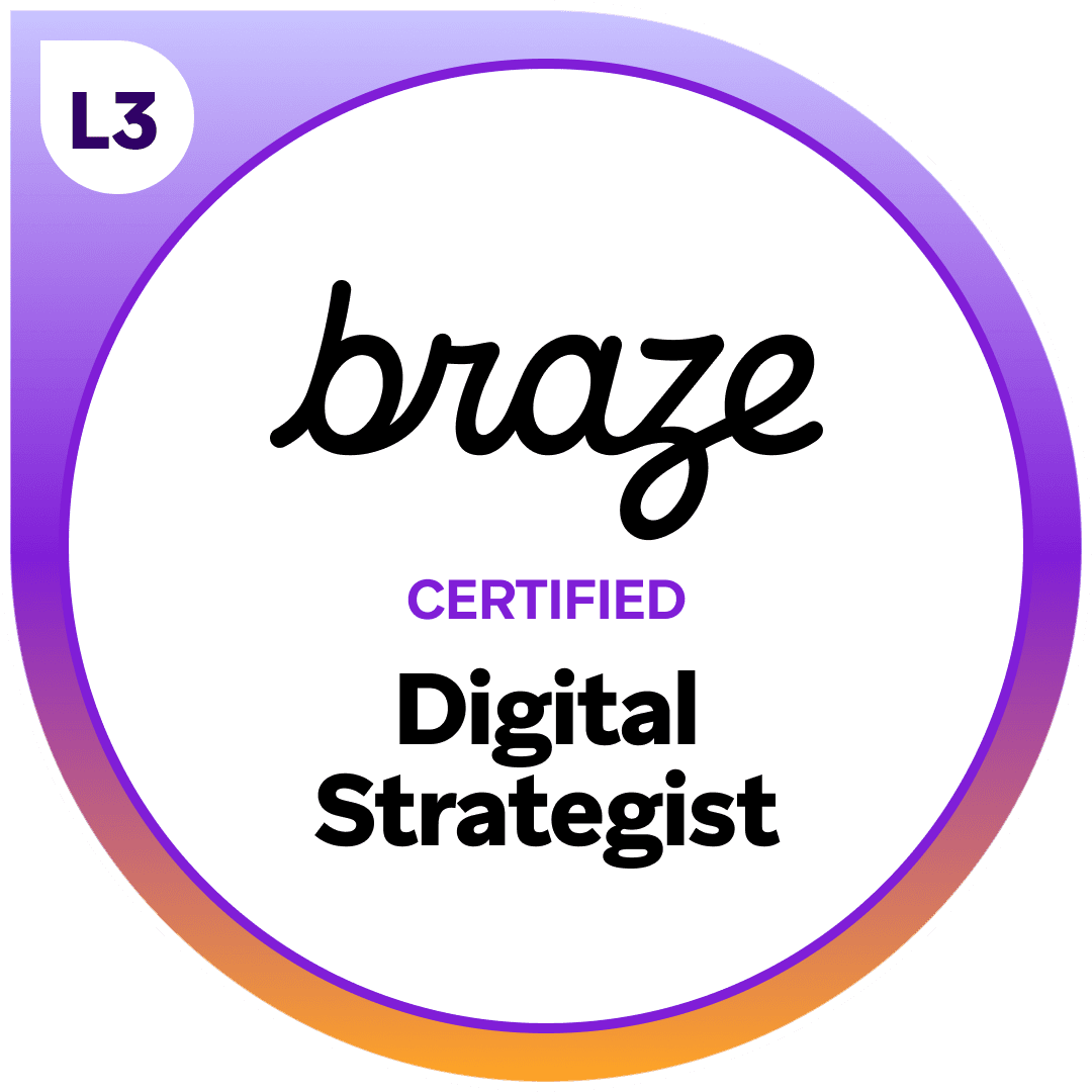 Braze Certified Digital Strategist